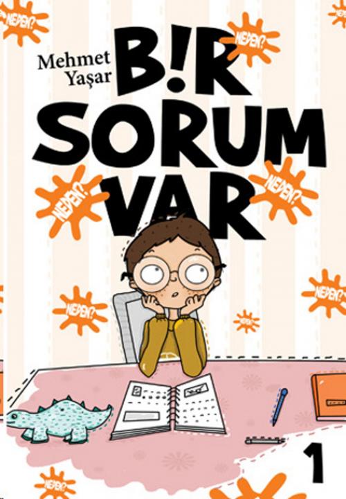 Cover of the book Bir Sorum Var - Neden? by Mehmet Yaşar, Uğurböceği