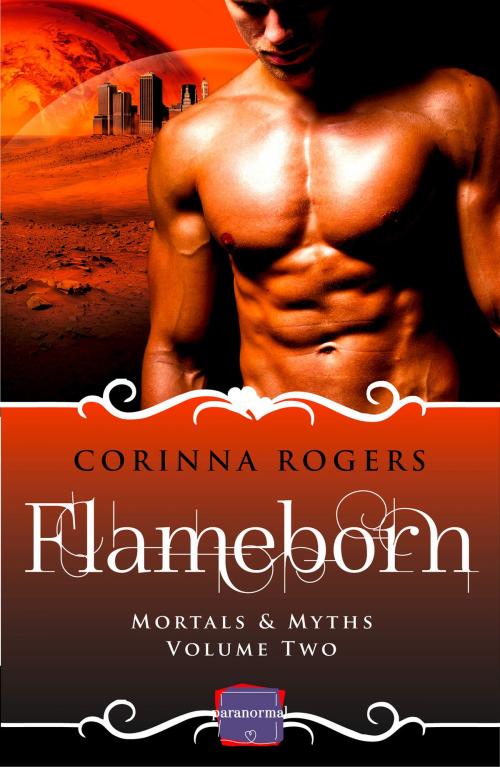 Cover of the book Flameborn (Mortals & Myths, Book 2) by Corinna Rogers, HarperCollins Publishers
