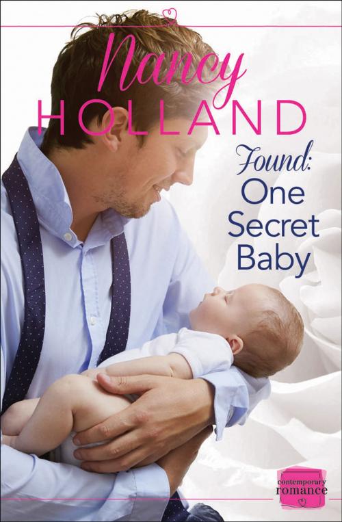 Cover of the book Found: One Secret Baby by Nancy Holland, HarperCollins Publishers