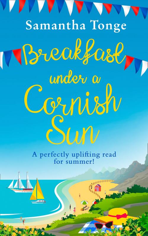 Cover of the book Breakfast Under A Cornish Sun: The perfect romantic comedy for summer by Samantha Tonge, HarperCollins Publishers