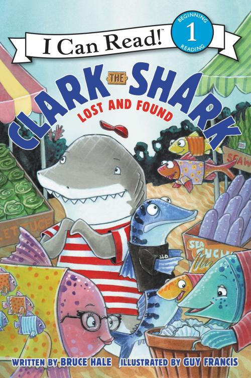 Cover of the book Clark the Shark: Lost and Found by Bruce Hale, HarperCollins