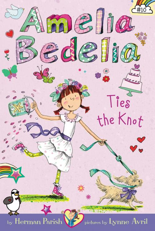 Cover of the book Amelia Bedelia Chapter Book #10: Amelia Bedelia Ties the Knot by Herman Parish, Greenwillow Books