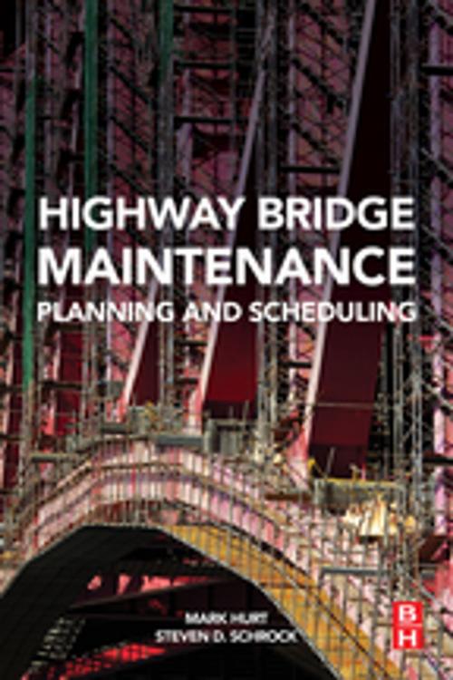 Cover of the book Highway Bridge Maintenance Planning and Scheduling by Mark A. Hurt, Steven D Schrock, Elsevier Science