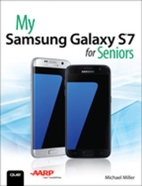 Cover of the book My Samsung Galaxy S7 for Seniors by Michael Miller, Pearson Education