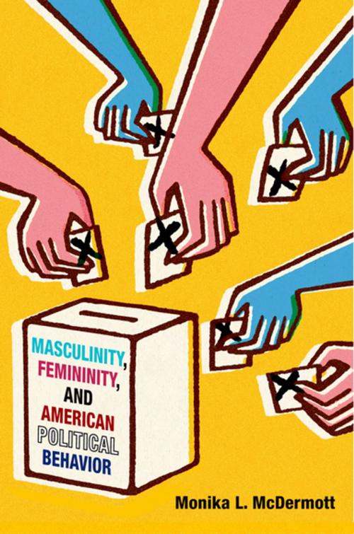 Cover of the book Masculinity, Femininity, and American Political Behavior by Monika L. McDermott, Oxford University Press