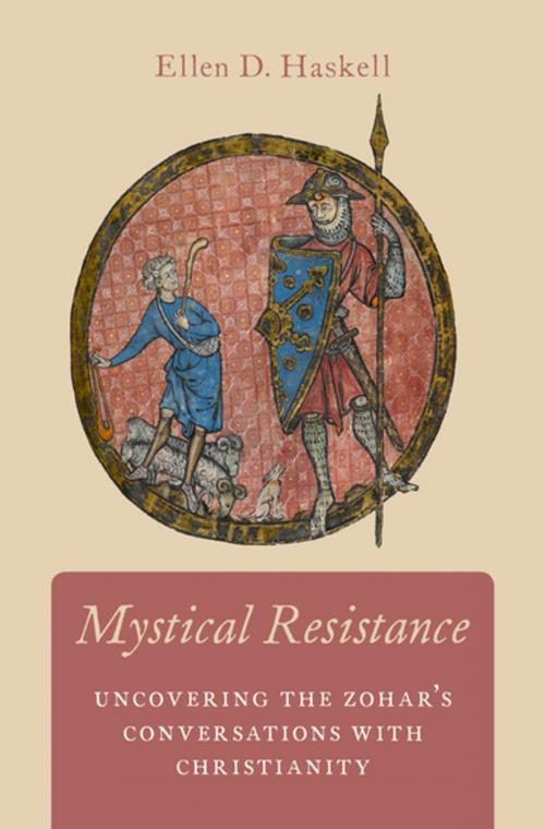 Cover of the book Mystical Resistance by Ellen D. Haskell, Oxford University Press