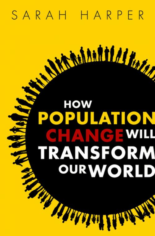 Cover of the book How Population Change Will Transform Our World by Sarah Harper, OUP Oxford
