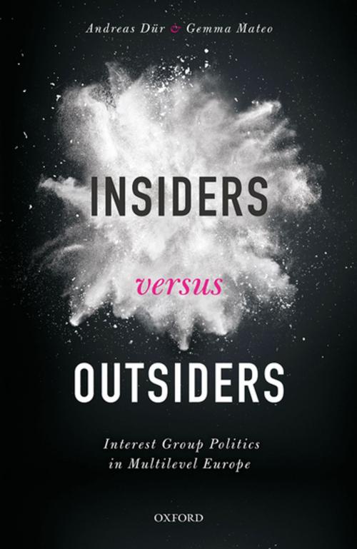 Cover of the book Insiders versus Outsiders by Gemma Mateo, Andreas Dür, OUP Oxford