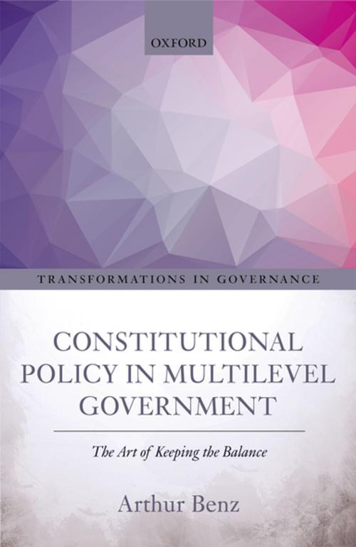 Cover of the book Constitutional Policy in Multilevel Government by Arthur Benz, OUP Oxford