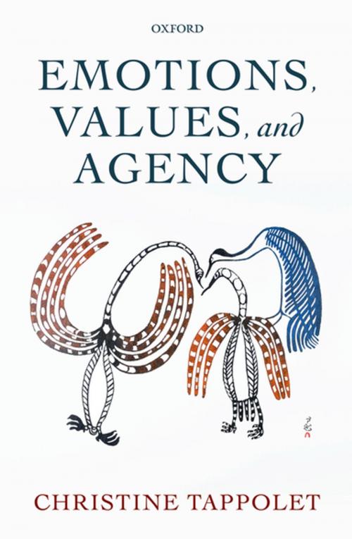 Cover of the book Emotions, Values, and Agency by Christine Tappolet, OUP Oxford