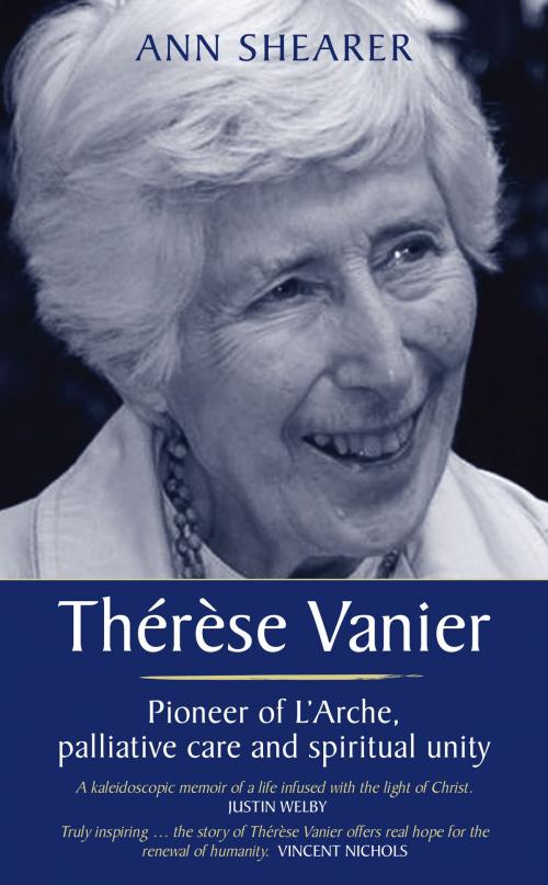 Cover of the book Thérèse Vanier: Pioneer of L'Arche, palliative care and spiritual unity by Ann Shearer, Darton, Longman & Todd LTD