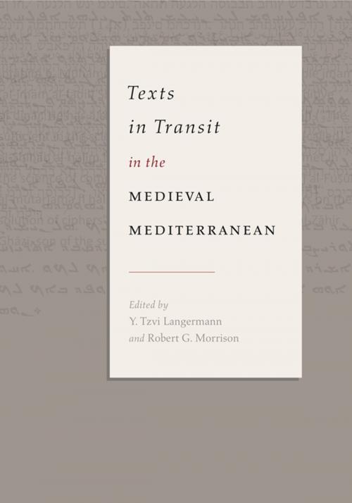 Cover of the book Texts in Transit in the Medieval Mediterranean by , Penn State University Press