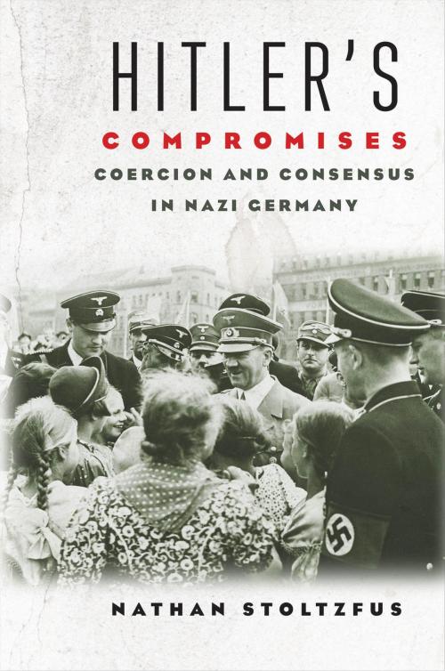 Cover of the book Hitler's Compromises by Nathan Stoltzfus, Yale University Press