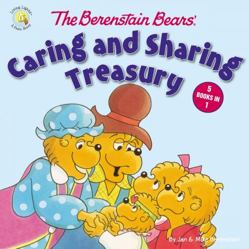Cover of the book The Berenstain Bears' Caring and Sharing Treasury by Jan Berenstain, Mike Berenstain, Zonderkidz