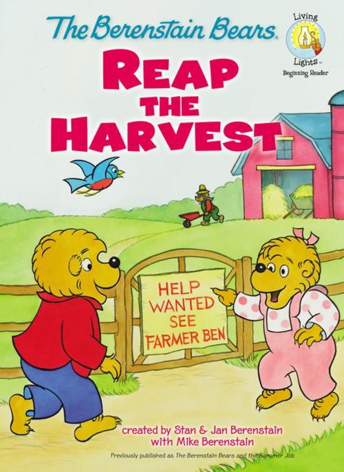 Cover of the book The Berenstain Bears Reap the Harvest by Stan Berenstain, Jan Berenstain, Mike Berenstain, Zonderkidz