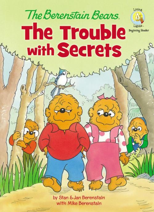 Cover of the book The Berenstain Bears: The Trouble with Secrets by Stan Berenstain, Jan Berenstain, Mike Berenstain, Zonderkidz