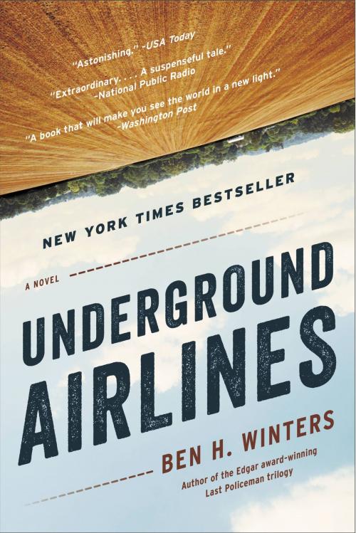Cover of the book Underground Airlines by Ben H. Winters, Little, Brown and Company