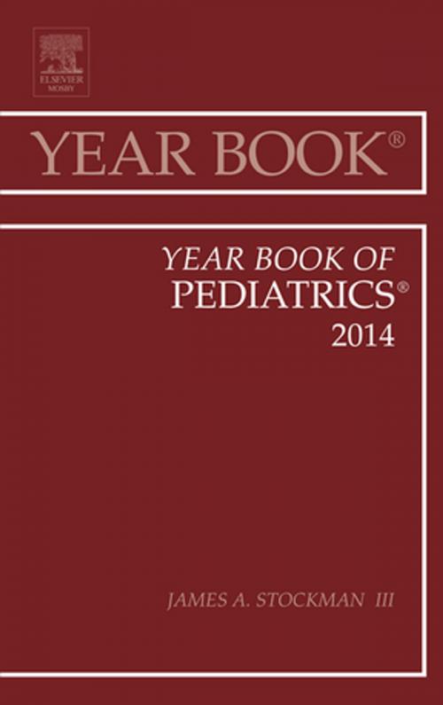 Cover of the book Year Book of Pediatrics 2014 E-Book by James A. Stockman III III, MD, Elsevier Health Sciences