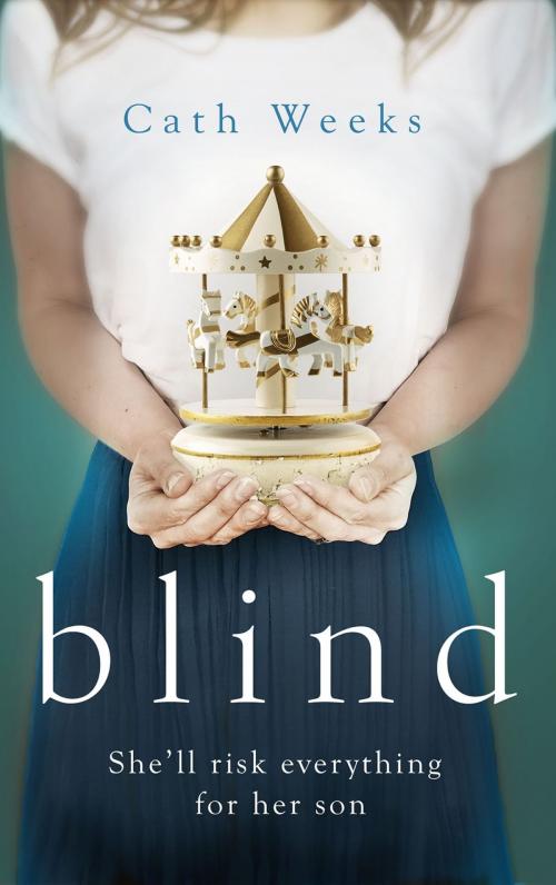 Cover of the book Blind by Cath Weeks, Little, Brown Book Group