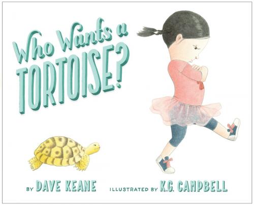 Cover of the book Who Wants a Tortoise? by Dave Keane, Random House Children's Books
