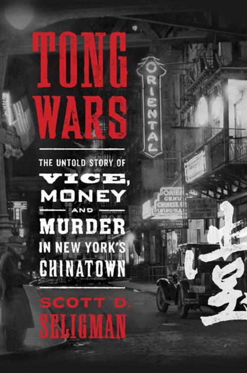 Cover of the book Tong Wars by Scott D. Seligman, Penguin Publishing Group