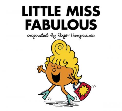 Cover of the book Little Miss Fabulous by Adam Hargreaves, Penguin Young Readers Group