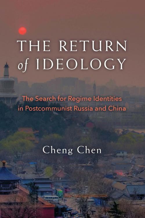Cover of the book The Return of Ideology by Cheng Chen, University of Michigan Press