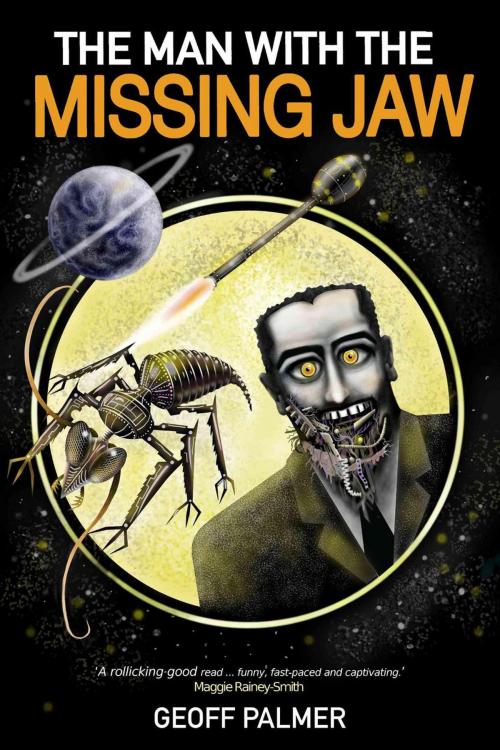 Cover of the book The Man with the Missing Jaw by Geoff Palmer, Geoff Palmer