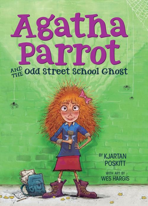 Cover of the book Agatha Parrot and the Odd Street School Ghost by Kjartan Poskitt, HMH Books