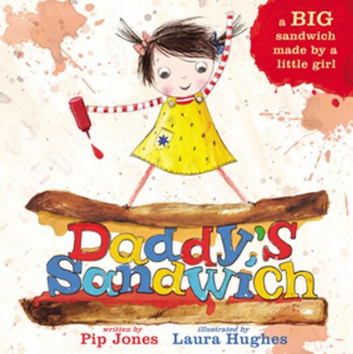 Cover of the book Daddy's Sandwich by Pip Jones, Faber & Faber