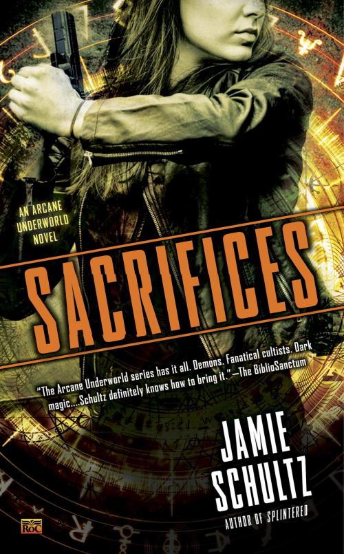 Cover of the book Sacrifices by Jamie Schultz, Penguin Publishing Group