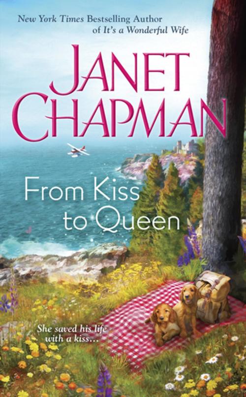 Cover of the book From Kiss to Queen by Janet Chapman, Penguin Publishing Group