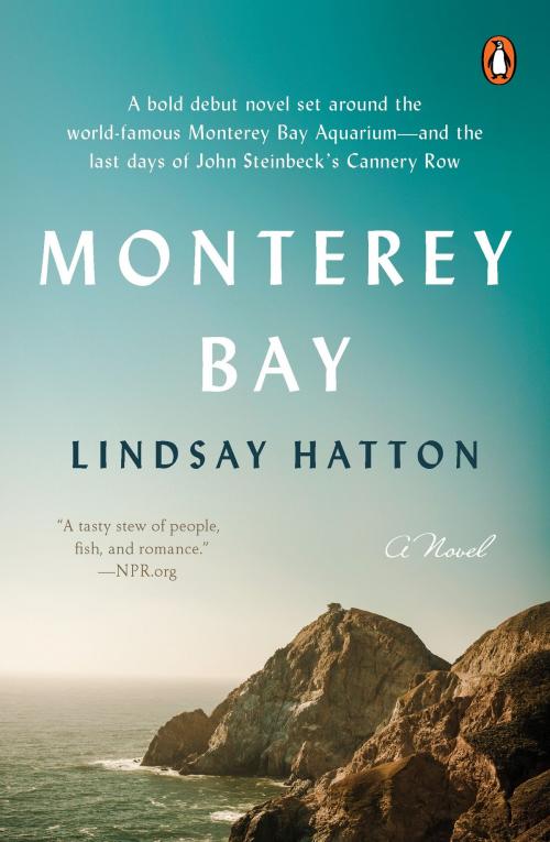 Cover of the book Monterey Bay by Lindsay Hatton, Penguin Publishing Group