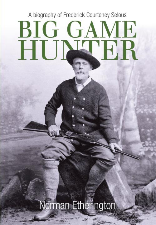 Cover of the book Big Game Hunter by Norman Etherington, Robert Hale