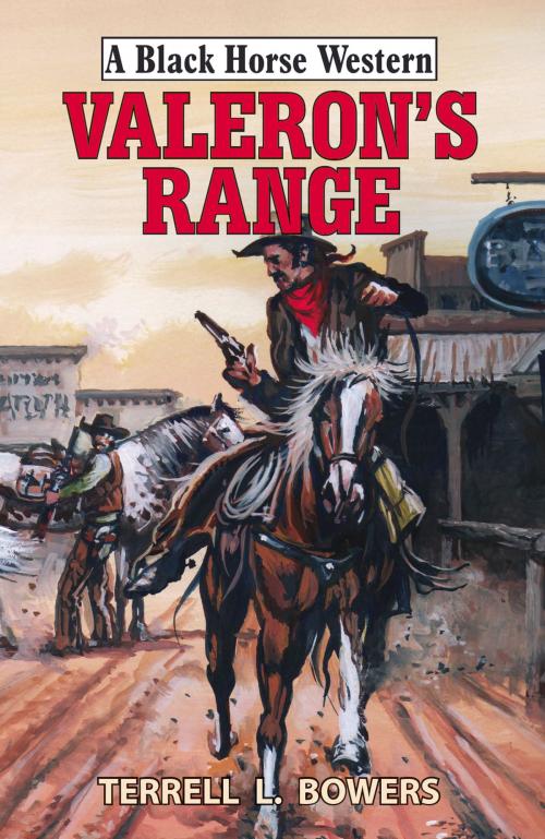Cover of the book Valeron's Range by Terrell L Bowers, Robert Hale
