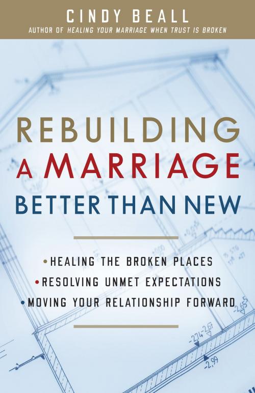 Cover of the book Rebuilding a Marriage Better Than New by Cindy Beall, Harvest House Publishers