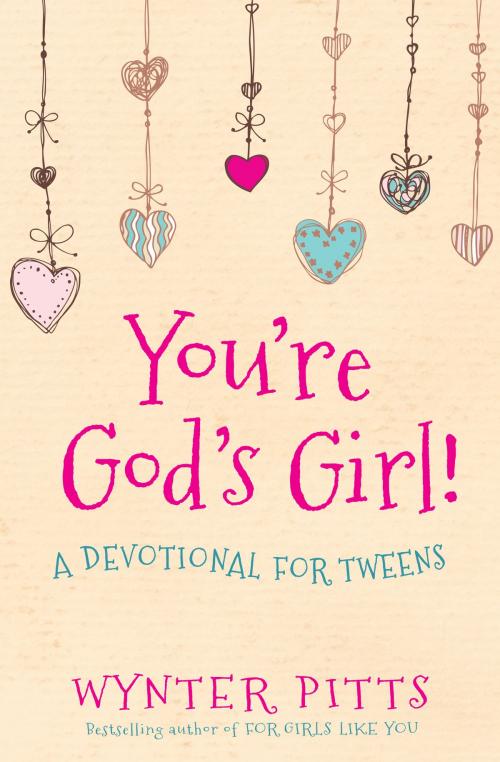 Cover of the book You're God's Girl! by Wynter Pitts, Harvest House Publishers