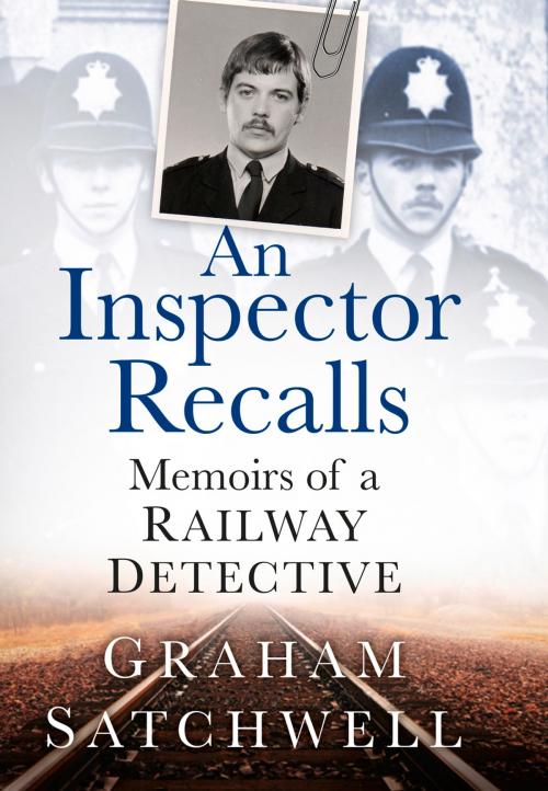Cover of the book Inspector Recalls by Graham Satchwell, The History Press