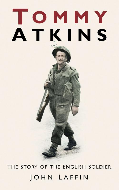 Cover of the book Tommy Atkins by John Laffin, The History Press