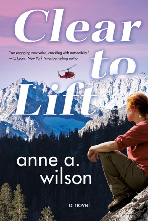 Cover of the book Clear to Lift by Anne A. Wilson, Tom Doherty Associates