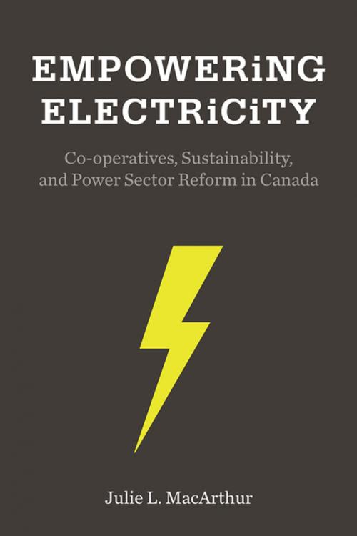 Cover of the book Empowering Electricity by Julie L. MacArthur, UBC Press