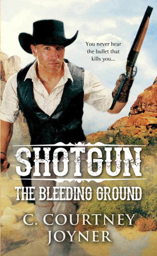 Cover of the book Shotgun: The Bleeding Ground by C. Courtney Joyner, Pinnacle Books