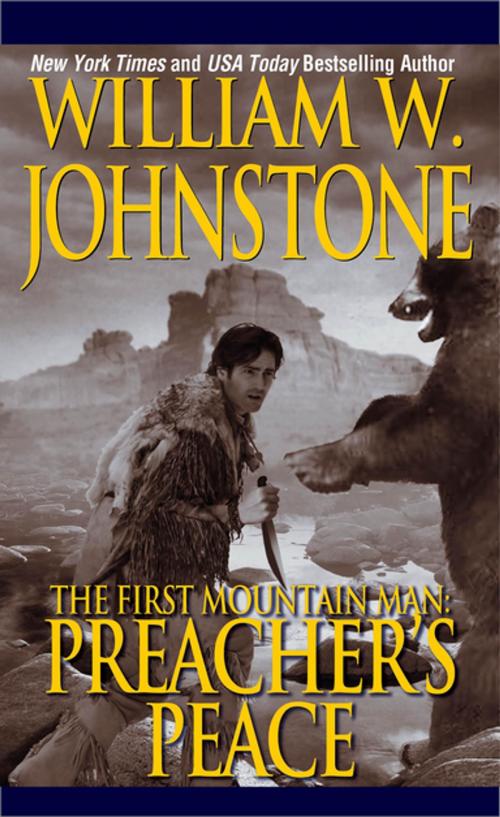 Cover of the book Preacher's Peace by William W. Johnstone, Pinnacle Books