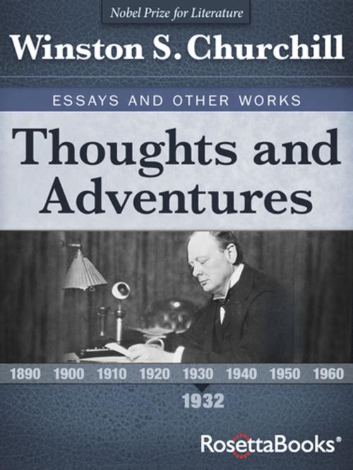 Cover of the book Thoughts and Adventures, 1932 by Winston S. Churchill, RosettaBooks
