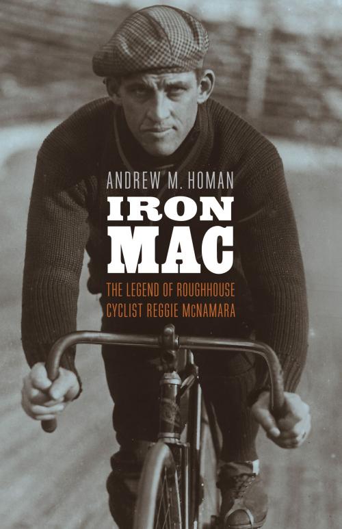 Cover of the book Iron Mac by Andrew M. Homan, UNP - Nebraska