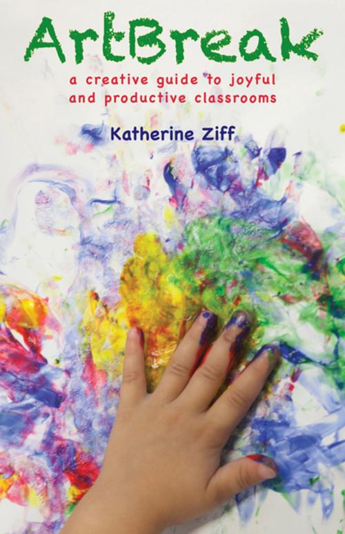 Cover of the book ArtBreak by Katherine Ziff, Ohio University Press