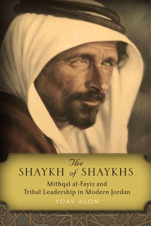 Cover of the book The Shaykh of Shaykhs by Yoav Alon, Stanford University Press