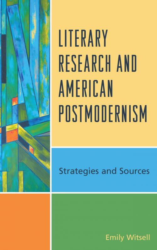 Cover of the book Literary Research and American Postmodernism by Emily Witsell, Rowman & Littlefield Publishers
