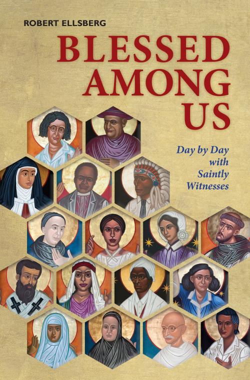 Cover of the book Blessed Among Us by Robert Ellsberg, Liturgical Press