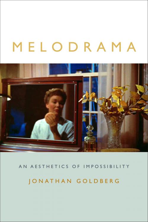 Cover of the book Melodrama by Jonathan Goldberg, Duke University Press